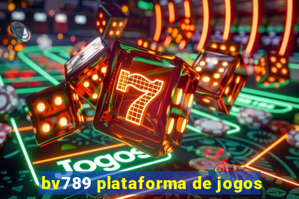 bv789 plataforma de jogos